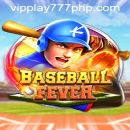 BaseballFever: Dive into the Excitement of the Diamond with VIPPLAY777