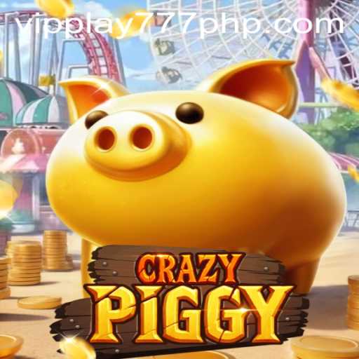 CrazyPiggy: A Deep Dive Into the Thrilling Adventure Game with VIPPLAY777 Feature